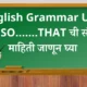 English Grammer USE OF SO.......THAT